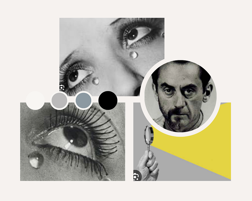 He elegido imágenes de Man Ray para mi Moodboard, y así inspirarme en el surrealismo