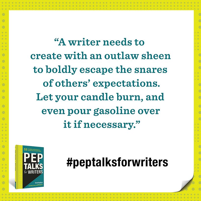 Pep Talks for Writers: 52 Actions and Insights to Boost Your Creative Mojo 5
