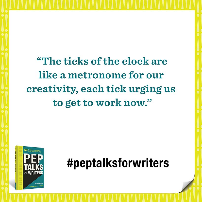 Pep Talks for Writers: 52 Actions and Insights to Boost Your Creative Mojo 6