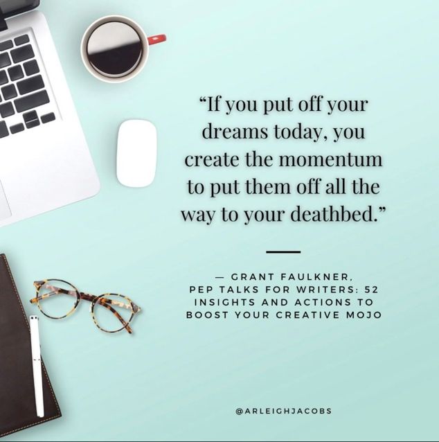 Pep Talks for Writers: 52 Actions and Insights to Boost Your Creative Mojo 7