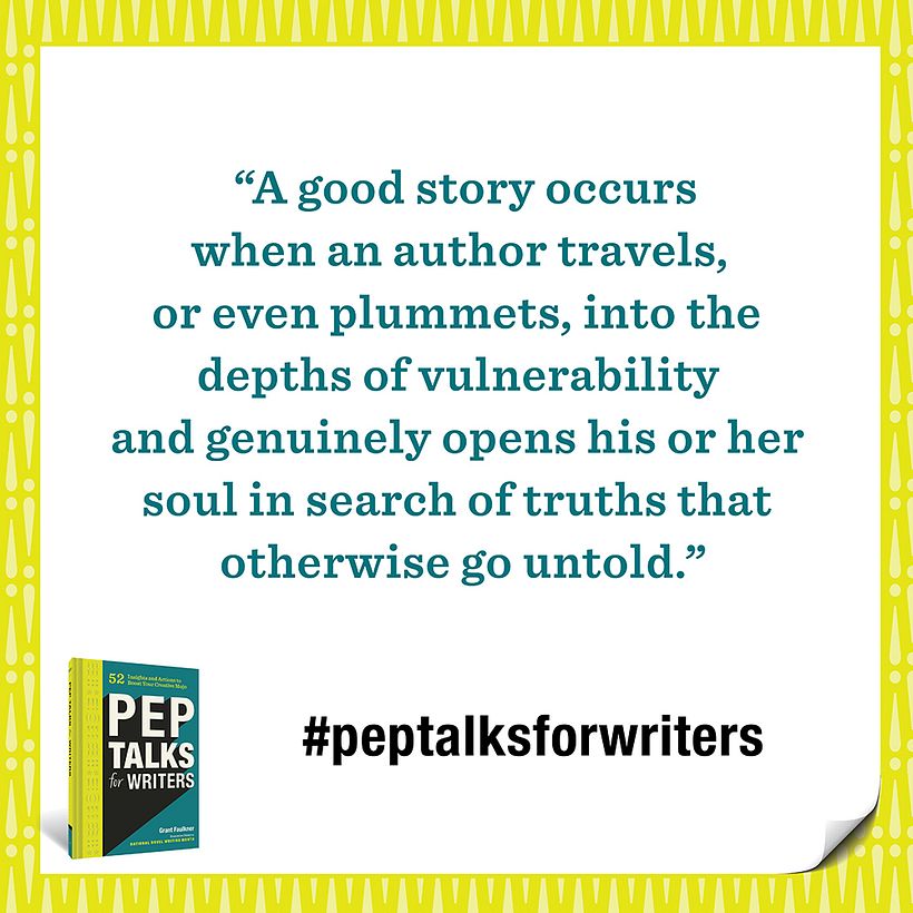 Pep Talks for Writers: 52 Actions and Insights to Boost Your Creative Mojo 10