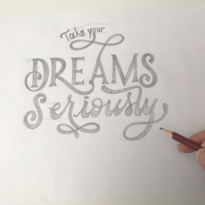 Pencil sketch for the quote "Take your dreams seriously"