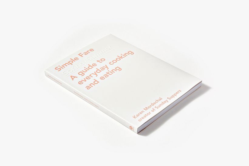 Sunday Suppers Simple Fare book I - Editorial Design