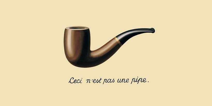 "The betrayal of images", by René Magritte.