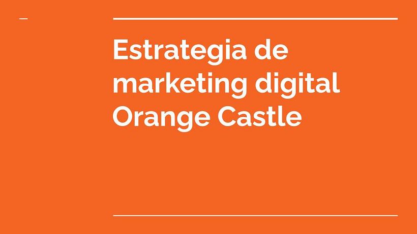 Plan de marketing Digital Agencia Orange Castle 1