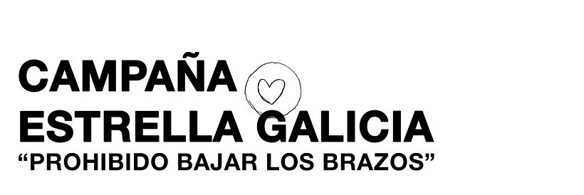 Ilustración "PROHIBIDO BAJAR LOS BRAZOS" de Estrella Galicia 1