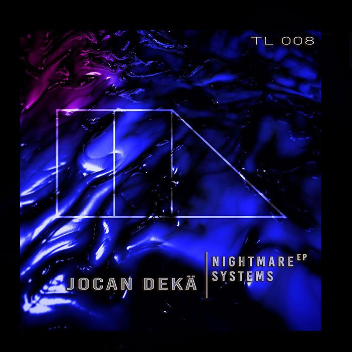 Jocan Dekä - Nightmare Systems (TACID LANE) 2021