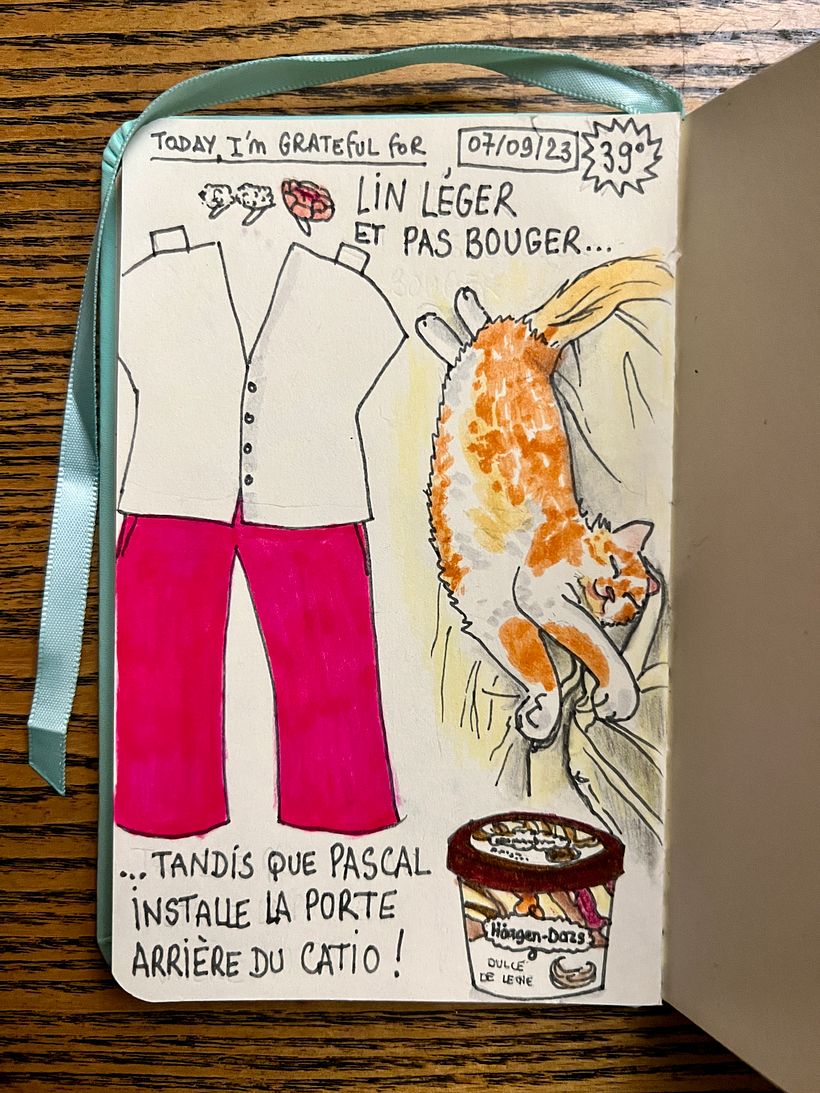 Another hot day : I dressed light in linen, drew simple, had ice-cream. My husand worked on the catio's back door !