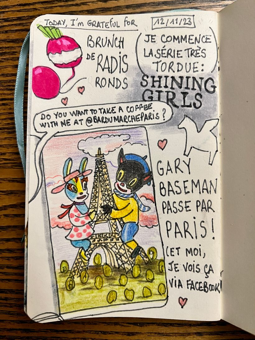 I see via Facebook that Gary Baseman is here, drawing and having coffee <3 I begin a strange series : Shining Girls