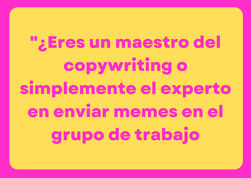 Mi proyecto del curso: Copywriting para copywriters 2