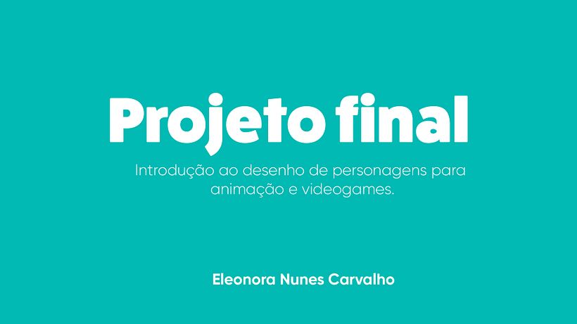 Meu projeto do curso: Introdução ao desenho de personagens para animação e videogames 2