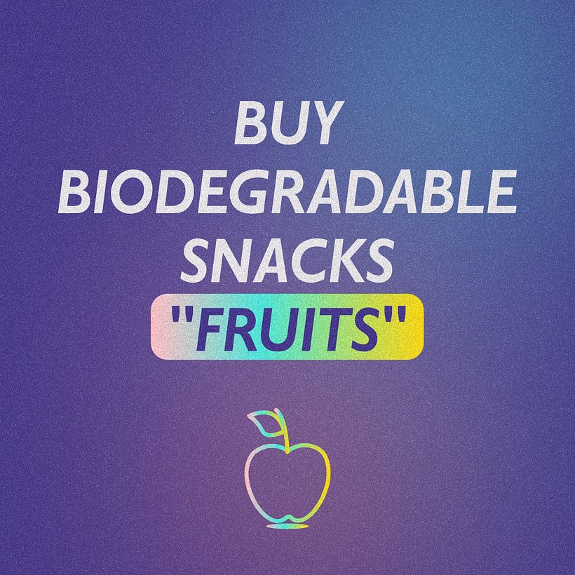 Fruits have natural Wrappers.