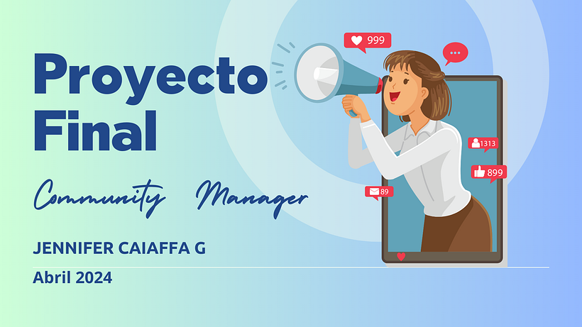Mi proyecto del curso: Introducción al community management 1