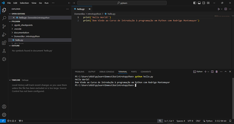 Hello World! Python instalado e funcionando!