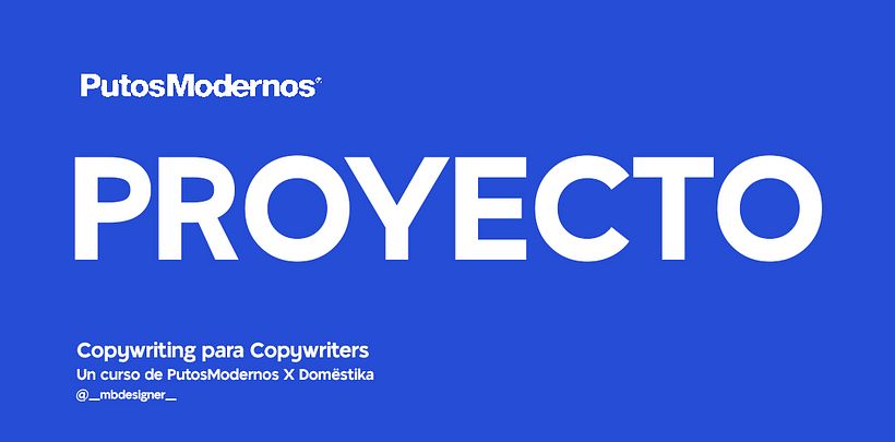 Mi proyecto del curso: Copywriting para copywriters / @_mbdesigner_ 6