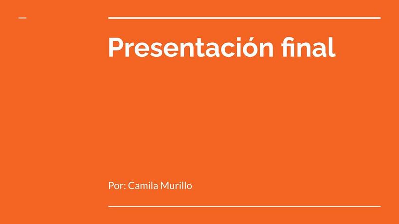 Proyecto Final_Camila Murillo 2