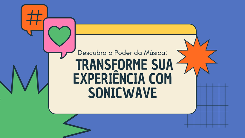 Descubra o Poder da Música: Transforme sua Experiência com SonicWave 3