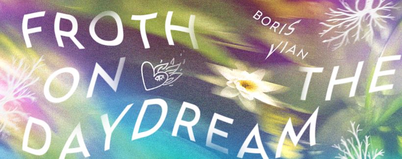 My project for course: Book Cover Design: Illustrate Stories with Evocative Images (Boris Vian – Froth On The Daydream) 4