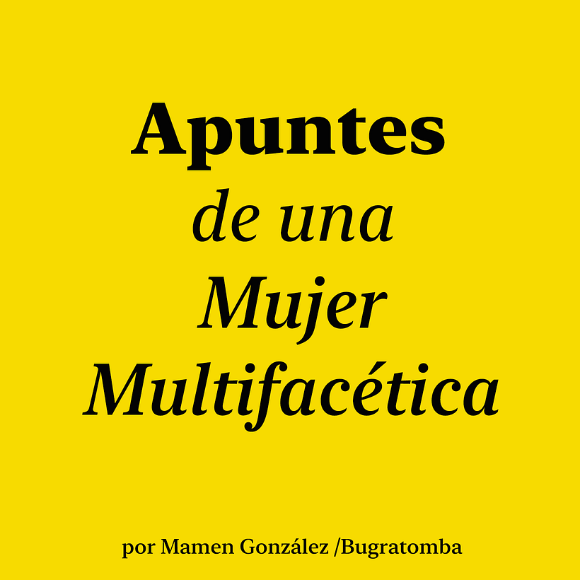 APUNTES DE UNA MUJER MULTIFACETICA 2