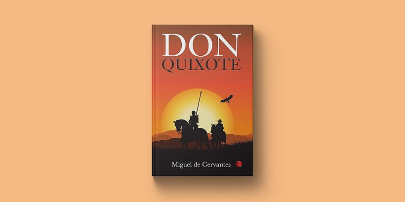 Don Quixote by Miguel de Cervantes Saavedra