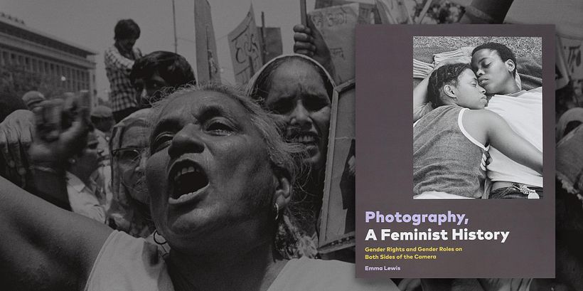 Photography: A Feminist History by Emma Lewis