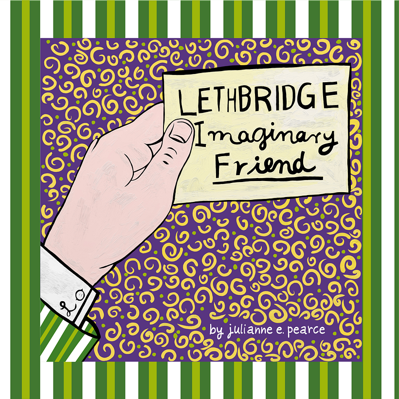 Lethbridge (Imaginary Friend) 1