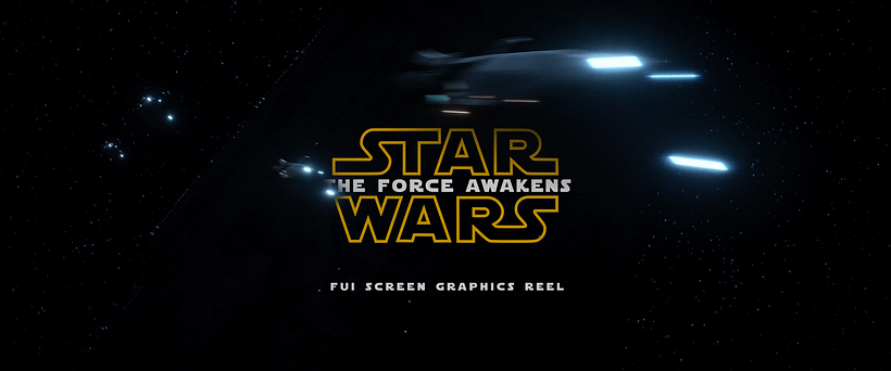STAR WARS: The Force Awakens    _[UI Screen Graphics Reel] 1