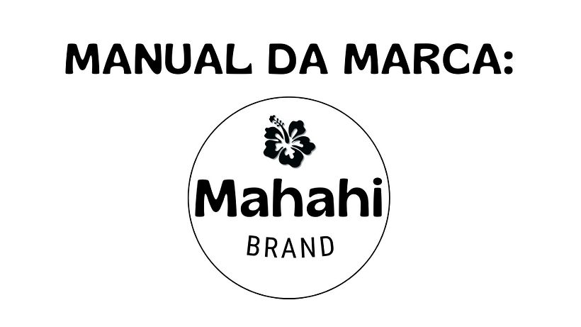 Projeto Final Branding e Identidade - Mahahi 1