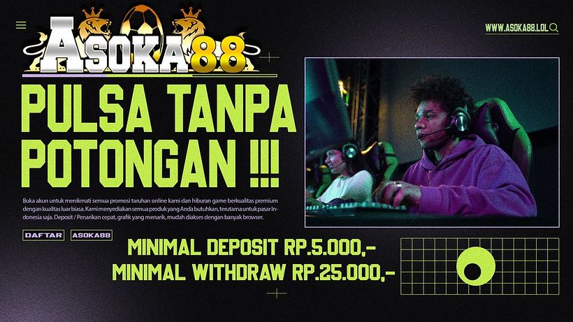 ASOKA88 : Link Situs Slot88 Gacor Dan Rtp Slot Asoka 88 Online Terpercaya 1