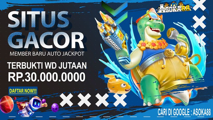 ASOKA88: Situs Judi Slot Online Terbaik Dan Terpercaya Indonesia 1