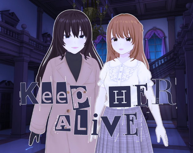 Keep Her Alive - A Yuri Horror Novel 1