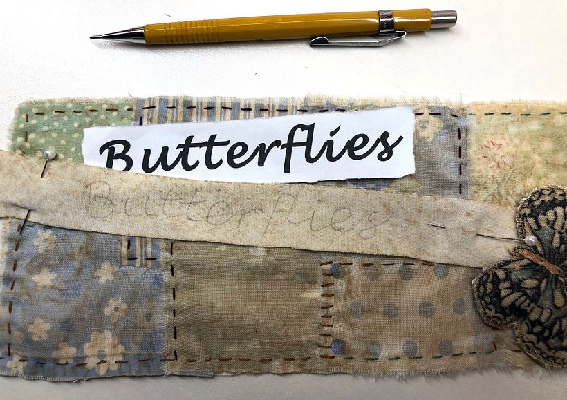 Slow Stitched Scroll - 'Butterflies Are Self Propelled Flowers' 1