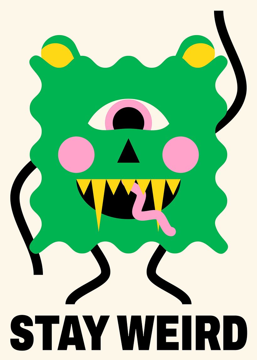 STAY WEIRD 1
