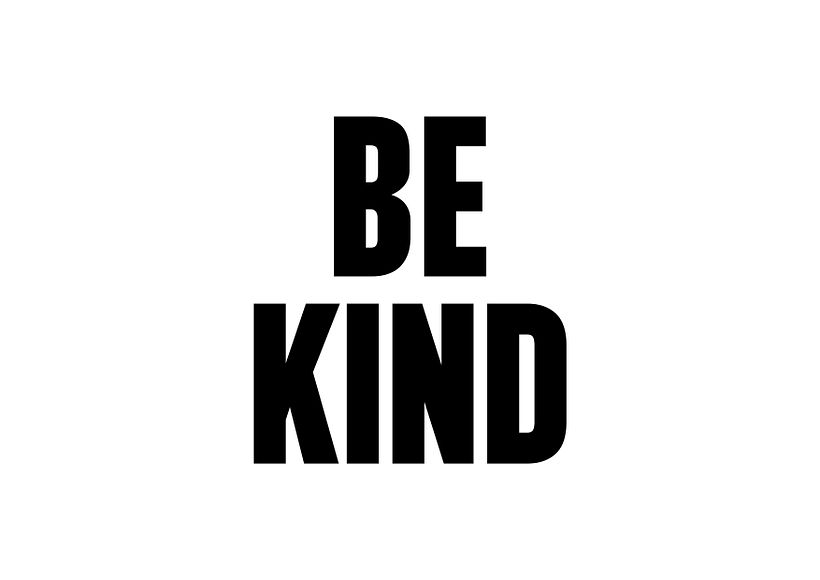 Be Kind Poster 4