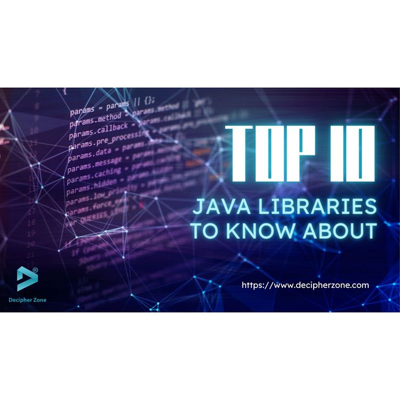 Top 10 Java Libraries You Should Know About in 2023 | Domestika